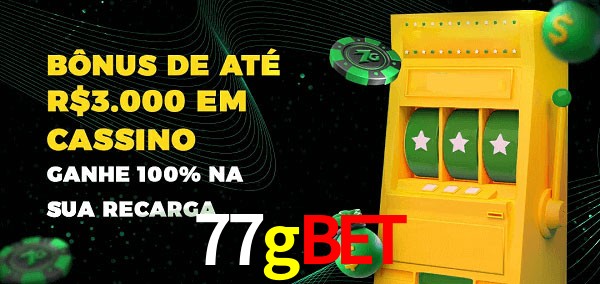 77gbet melhor bônus de depósito